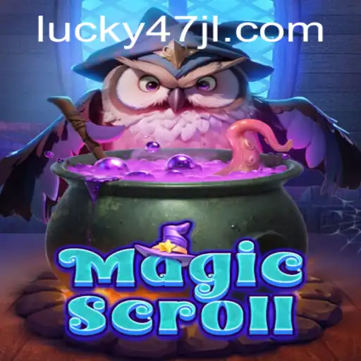 MagicScroll: Unveiling the Fantasy World of 47JL.COM
